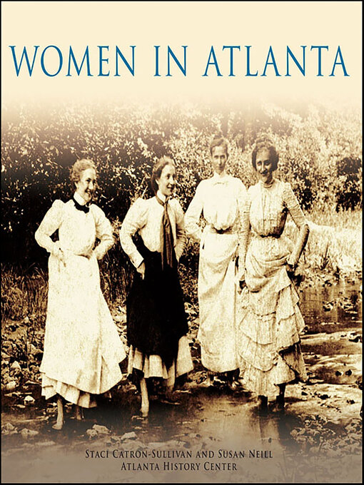 Title details for Women in Atlanta by Staci Catron-Sullivan - Available